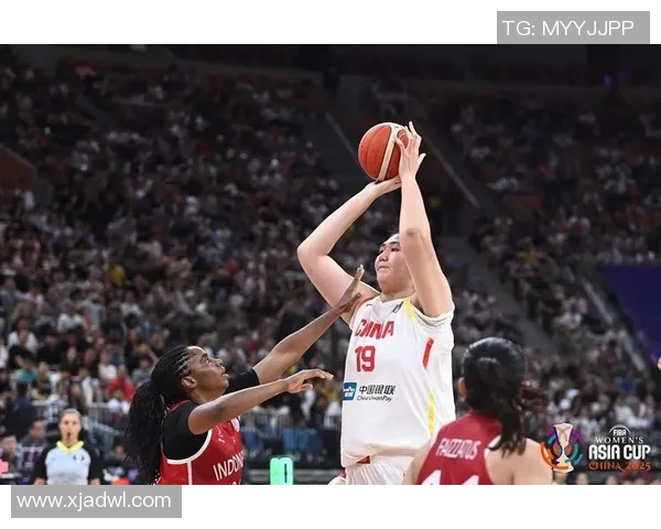 中国女篮对阵印尼女篮精彩直播全程回顾与分析